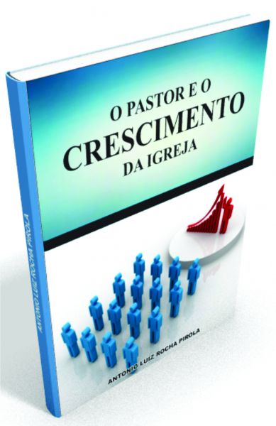 O Pastor e o Crescimento da Igreja